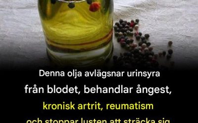En olja som avlägsnar urinsyra från blodet, behandlar ångest, kronisk