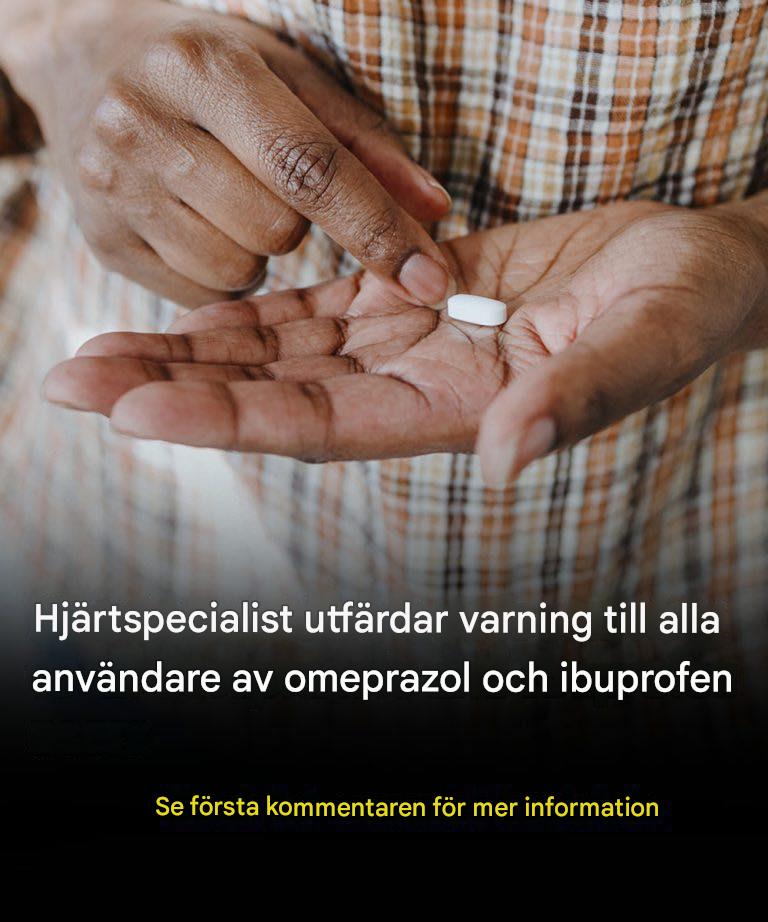 Hjärtspecialistproblem varnar:ing till alla Omeprazol och Ibuprofen användare