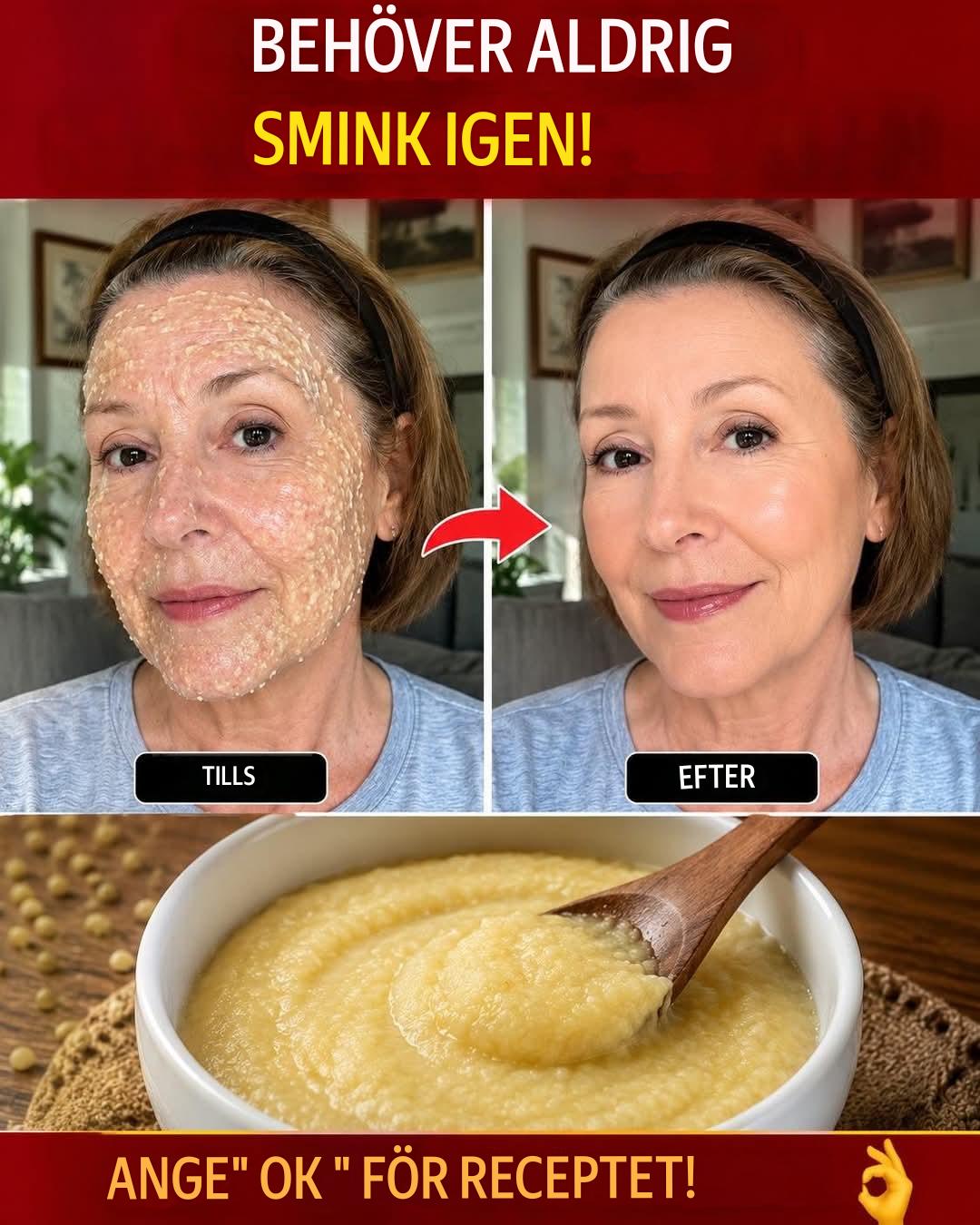 Du kommer ALDRIG behöva smink igen! Min mormor blandade två ingredienser och har en hud klar som glas, utan rynkor… För att fortsätta få mina recept, lämna bara en kommentar… Tack!