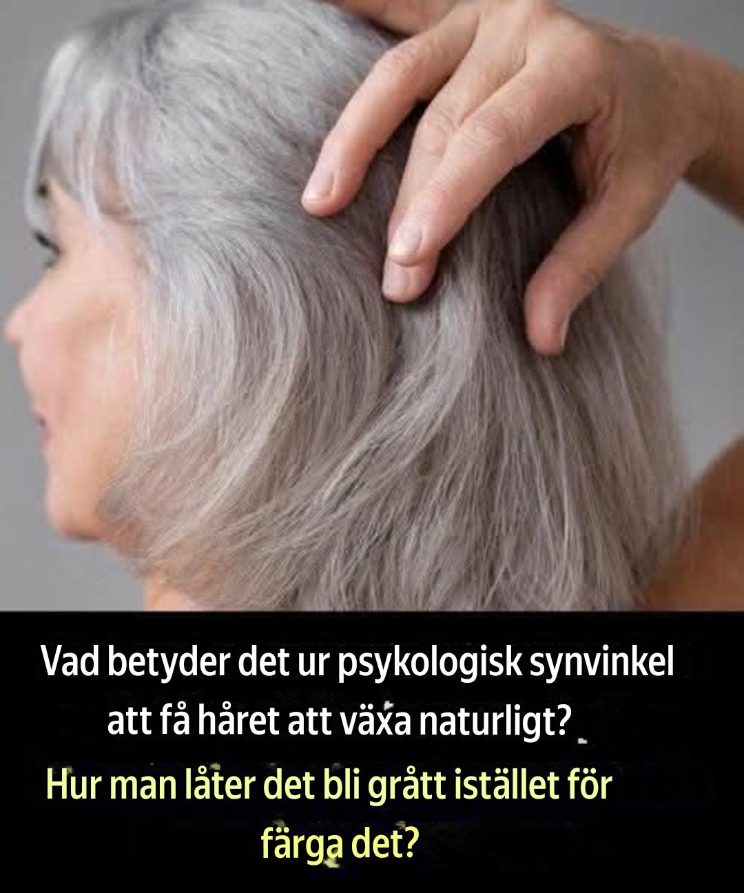 Varför människor som låter sitt hår bli grått ofta gör andra obekväma